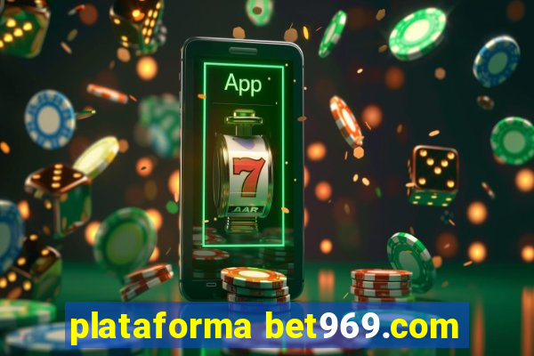 plataforma bet969.com